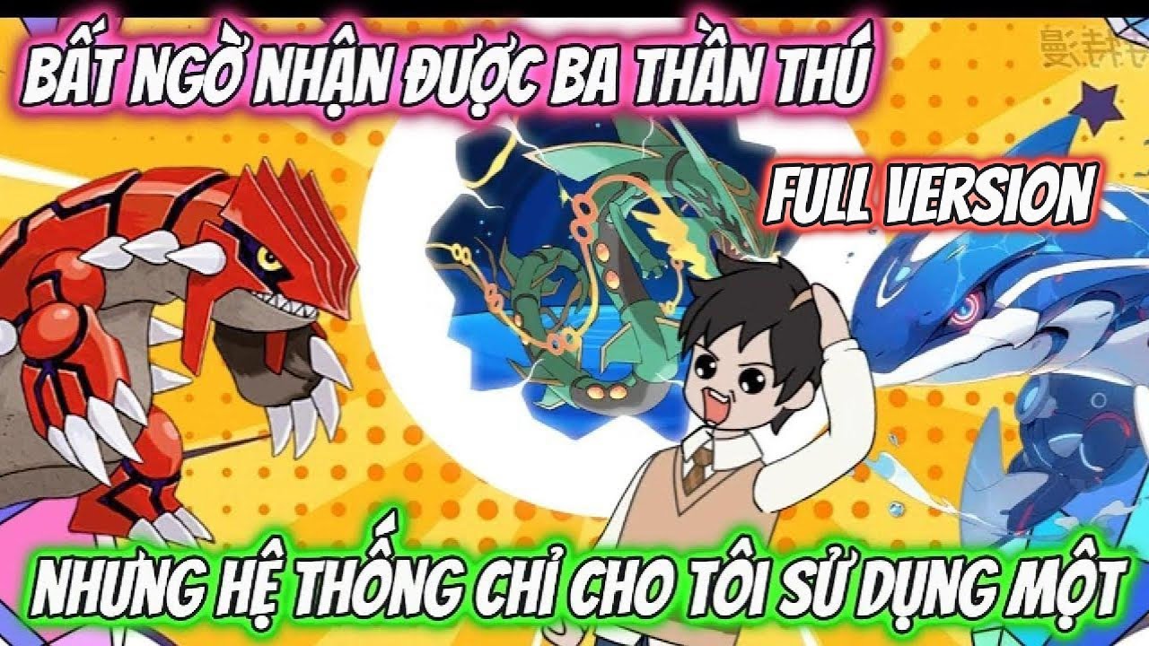 Bất Ngờ Nhận Được Ba Thần Thú Nhưng Hệ Thống Chỉ Cho Sử Dụng Một | Full Version| Team VietSub