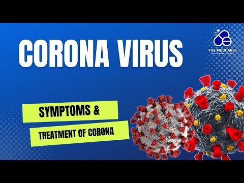 What is Corona Virus l Corona Virus symptoms & Treatment #coronavirus #corona #coronanewstoday