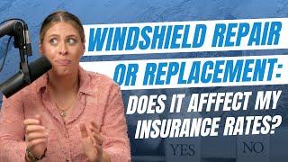 How Windshield Repair Affects Auto Insurance Rates