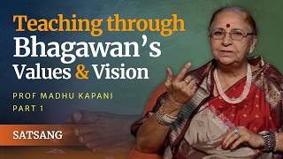How Swami Graced & Guided the B.Ed Students - Part 1 | Prof. Madhu Kapani | Satsang