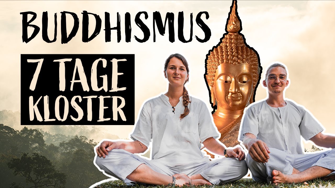 Kloster auf Zeit - 7 Tage in einem Buddhistischem Tempel in Thailand / Selbstexperiment