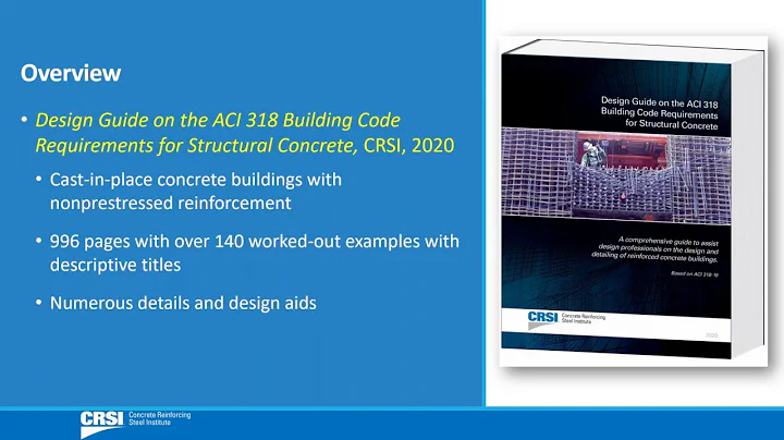 Overview of the Design Guide on the ACI 318 Building Code Requirements for Structural Concrete