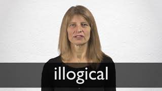 How To Pronounce Illogical In British English