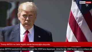 Trump ANTIFA nın terör örgütü olarak tanınacağını duyurdu #EVDEKAL