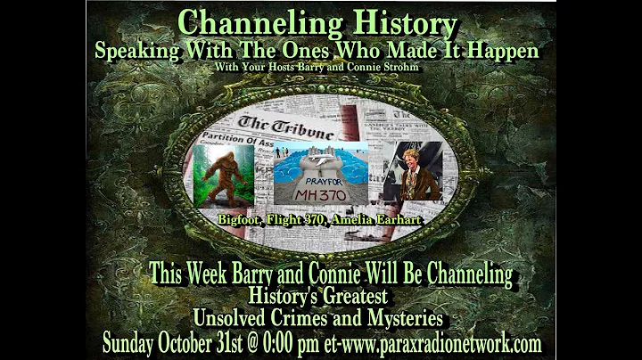 Channeling History - 21.10.31 - Earhart, Flight 37...