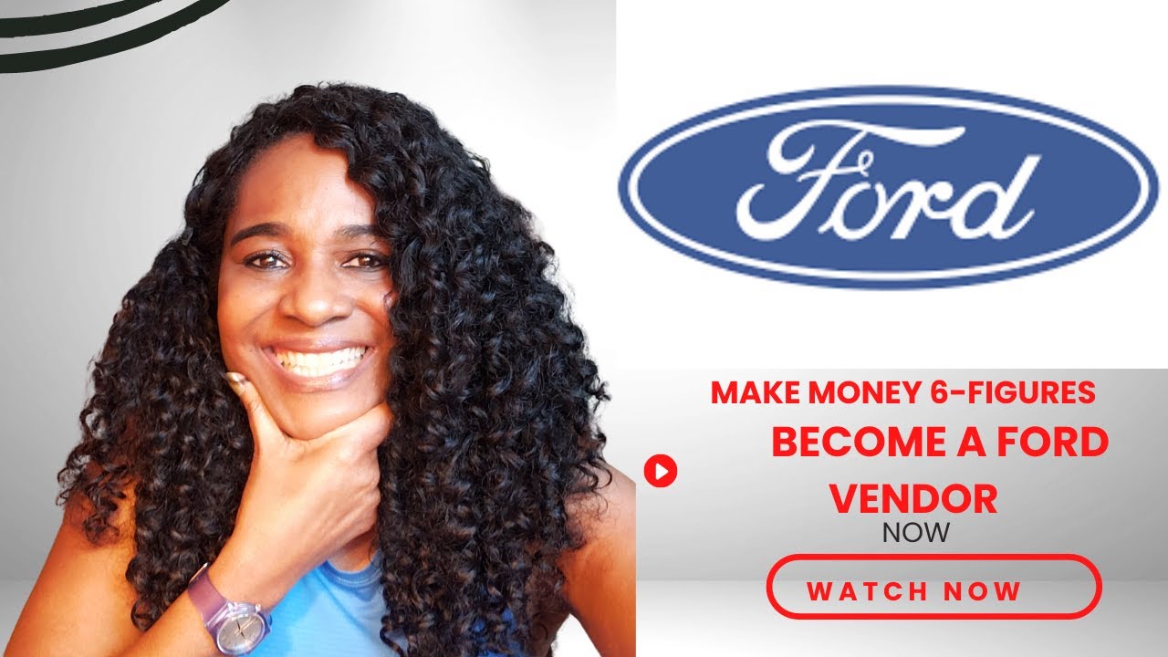 MAKE 6FIGURES AS A VENDOR FOR FORD ONE OF THE LARGEST CAR DEALERSHIPS
