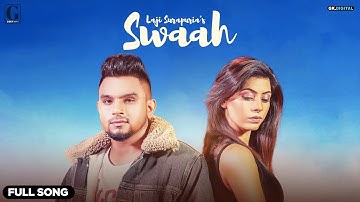 Swaah : Laji Surapuria ( Official Video ) Rav Dhillon | Punjabi song | GK.DIGITAL | GeetMP3