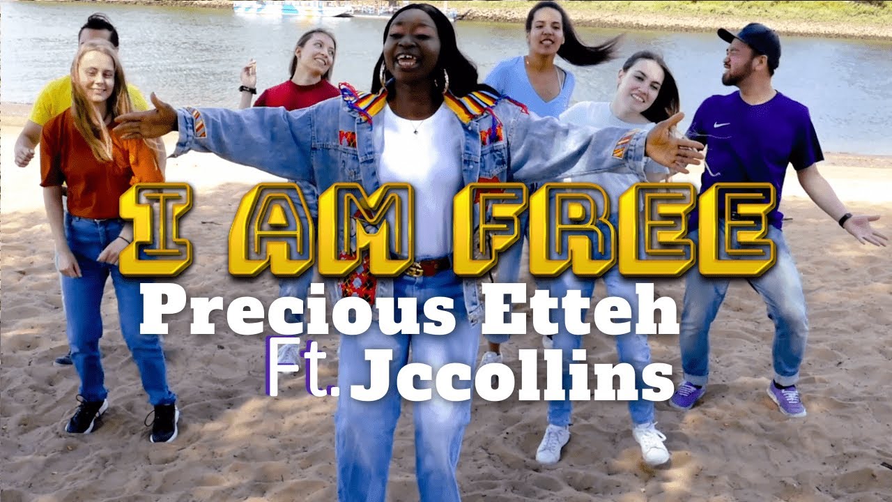 I Am Free - by Precious Etteh ft. JCCollins [Official Music Video]