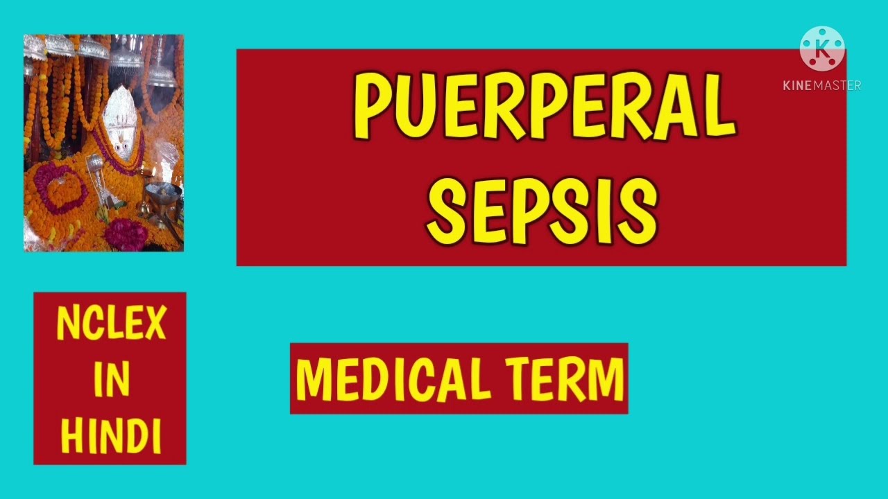 Puerperal Sepsis//Medical term//Anita Sharma NCLEX IN HINDI YouTube