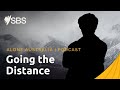 Episode 10 interview going the distance  alone australia the podcast  sbs on demand