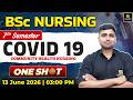 COVID 19 | CHN ONE SHOT | BSc Nursing 7th Sem Unit 12 | Manish Sir