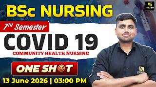 COVID 19 | CHN ONE SHOT | BSc Nursing 7th Sem Unit 12 | Manish Sir