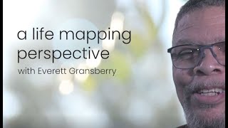 A Life Mapping Perspective: Everett Gransberry