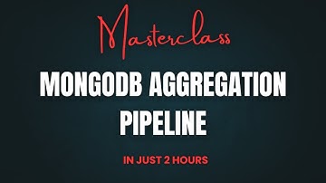 MongoDB Aggregation Pipeline Masterclass | Fundamentals for Scalable & Performant Queries