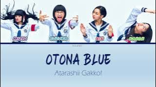 ATARASHII GAKKO! LYRICS 「Otona blue~ オトナブルー」Color coded lyric (Rom/Eng)