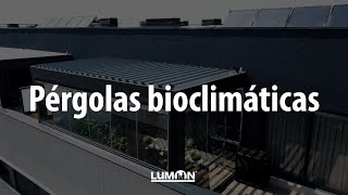 Pérgolas bioclimáticas | Lumon Cristales