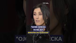 Ojciec Dziecka To Nie Jest Kwiatek Do Kożucha