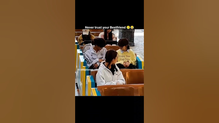 Never trust your Bestfriend🥲🤣