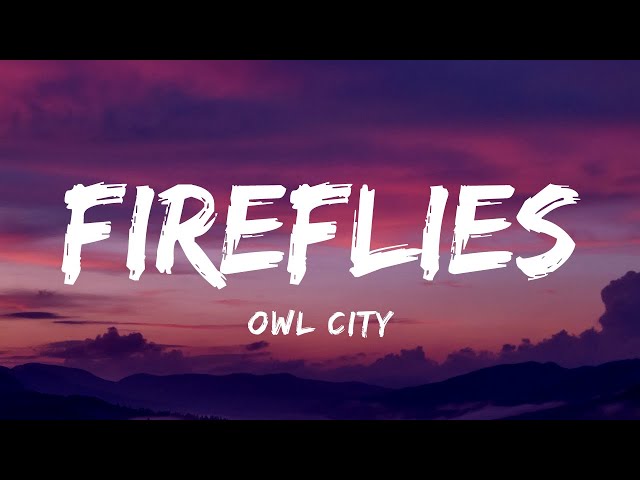 Owl City - Fireflies (Lyrics) class=