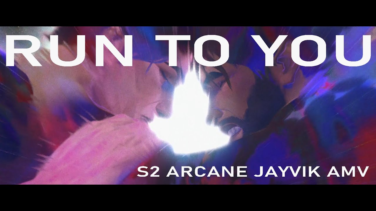 Run to You - Arcane season 2 Jayvik AMV