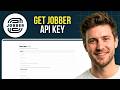 How to Get Jobber API Key