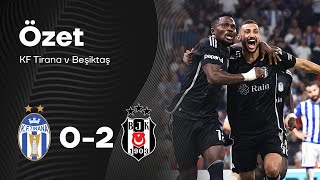 KF Tirana 0-2 Beşiktaş | UEFA Konferans Ligi Geniş Özet