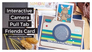 Interactive Camera Pull Tab Friends Card (STAMPtember Riley and Company)