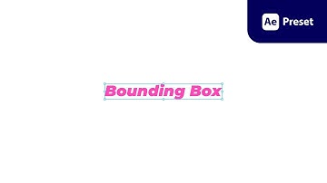 Bounding Box – After Effects Preset