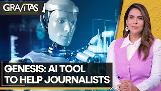 Gravitas: All about Google's AI tool to help journalists