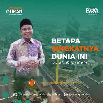 Ustadz  Fatih Karim - Betapa Singkatnya Dunia Ini