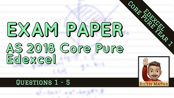 📗 Further Maths AS Level • 2018 Core Pure • Part 1, Q1-5 • Edexcel • 📝