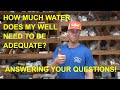 How Much Flowrate Does My Water Well Need for my House?