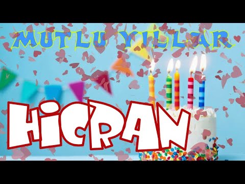 İyi ki doğdun Mutlu yıllar HİCRAN | Happy birthday to you | İsme özel doğum günü şarkınız