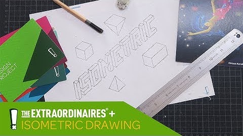 Design and Make : Isometric Drawing Part 1
