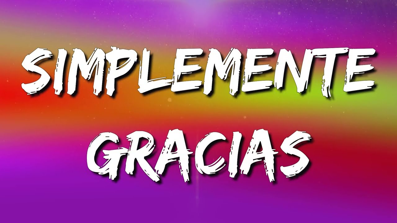 Calibre 50 - Simplemente Gracias (Letra\Lyrics) - YouTube