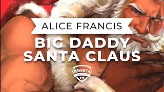 Alice Francis - Big Daddy Santa Claus (Electro Swing)