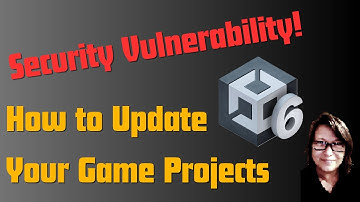 Unity Security Vulnerability - How to Update Your Projects