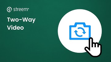 Two-Way Video Calling | Streem® Feature Guide