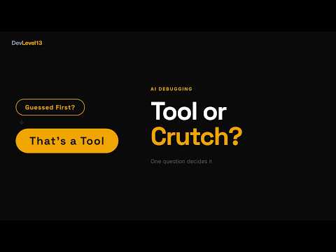 AI Debugging: Tool or Crutch? How to Tell the Difference