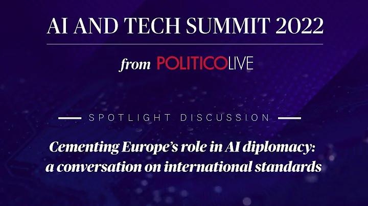 Cementing Europe’s role in AI diplomacy: a conversation on international standards | #POLITICOAI
