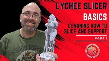 Lychee Slicer Basics Part 1 Learning to slice and support a model