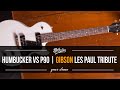 Humbucker vs. P90 | Gibson Les Paul Special Tribute comparison!