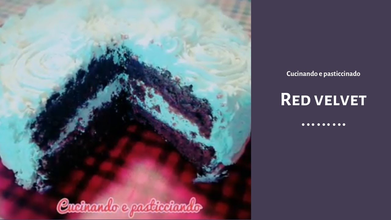 Prepariamo Insieme La Red Velvet Ricetta Facile Youtube