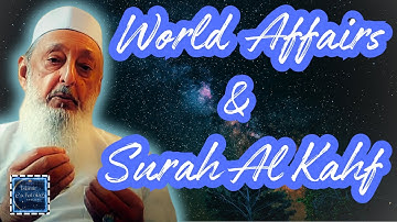 2014 : World Affairs and Surah Al Kahf || Surah Al Kahf