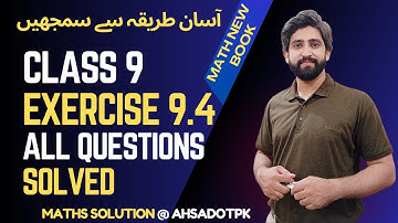 Exercise 9.4 Full Solution With Concepts | Chapter 9 Class 9 Maths | New Book PCTB 2025