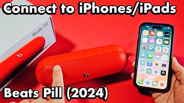 Beats Pill 2024: How to Connect to iPhones & iPads via Bluetooth