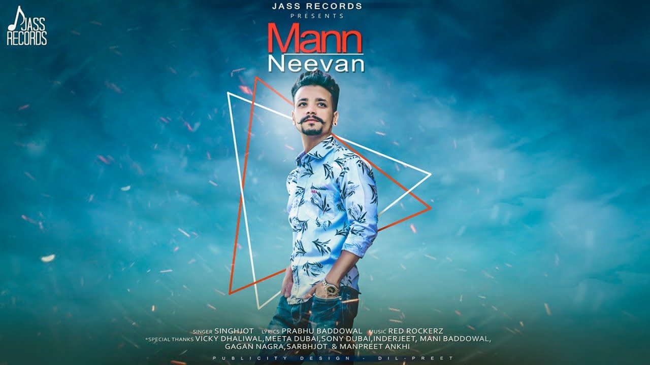 Mann Neevan   Full Song   Singhjot  Sukhvir  Punjabi Songs 2019