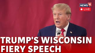 Donald Trump News | Trump's Speech To Win Wisconsin Back LIVE | US Presidential Election 2024 | N18L