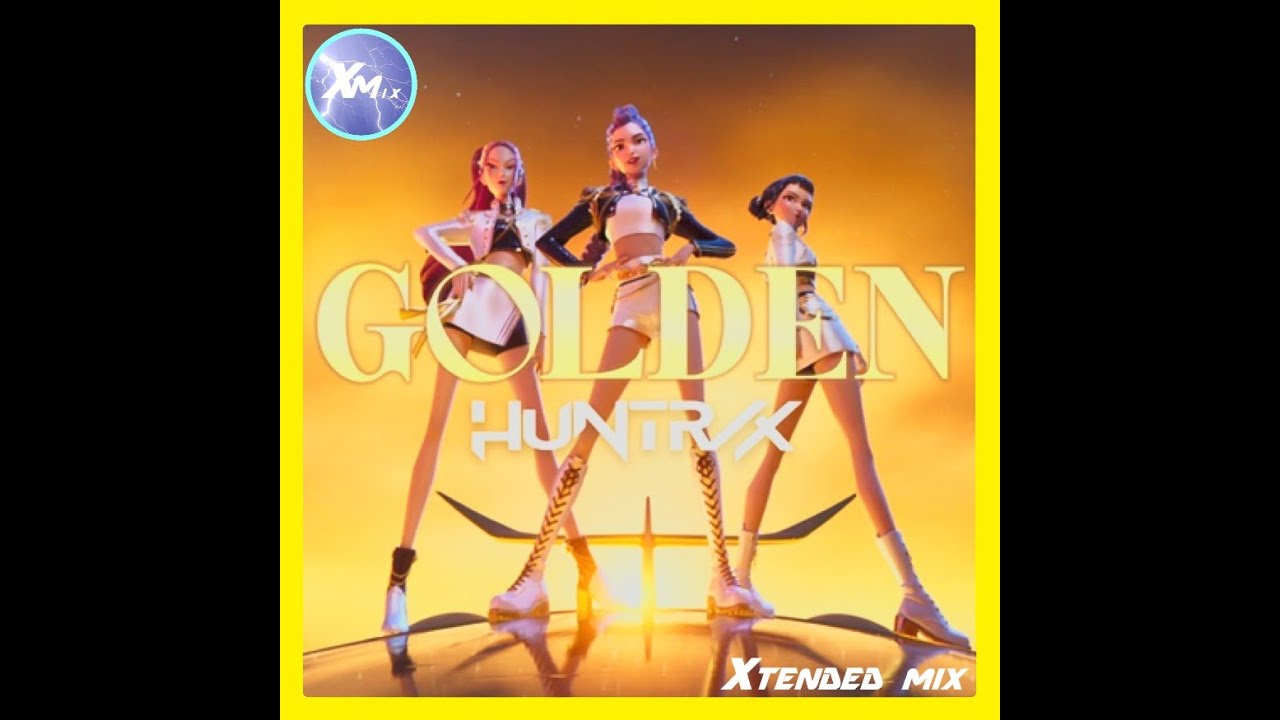 HUNTR/X - Golden (Xtended Mix) HUNTR/X - Golden (Xtended Mix)