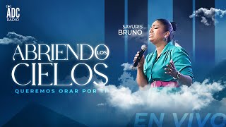 Abriendo Los Cielos   Pastora  Sayuris Bruno  Aliento Del Cielo Radio